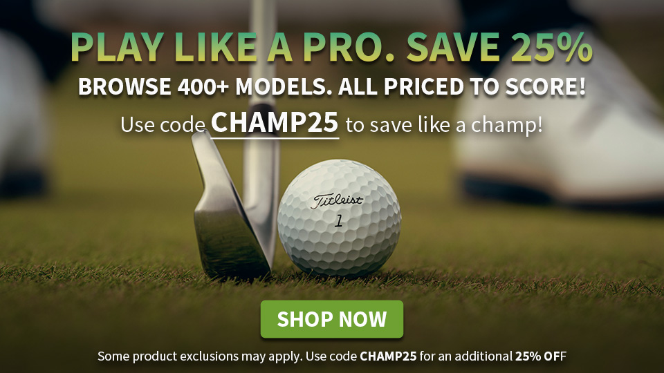 Play like a Pro. Save Like a Champ- Save 25% with CHAMP25
